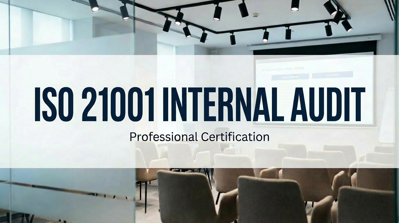 ISO 21001 Internal Audit Certificate ISO 21001 Internal Audit Certificate